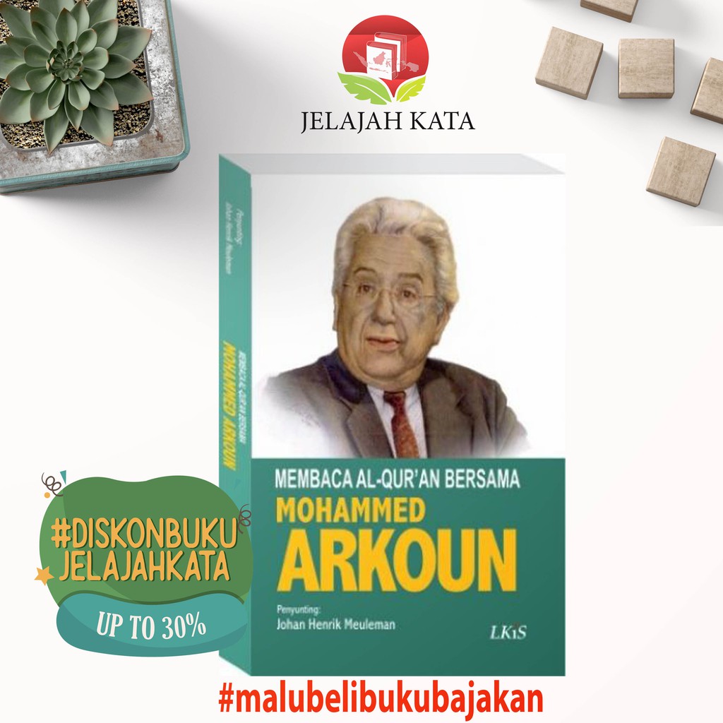 BUKU MEMBACA AL-QURAN BERSAMA MOHAMMED ARKOUN - LKIS