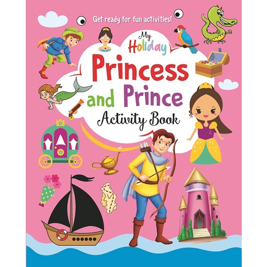 [Mind To Mind] My Holiday Activity Book Princess and Prince Preschool/Primary Full Colour 96 Pages