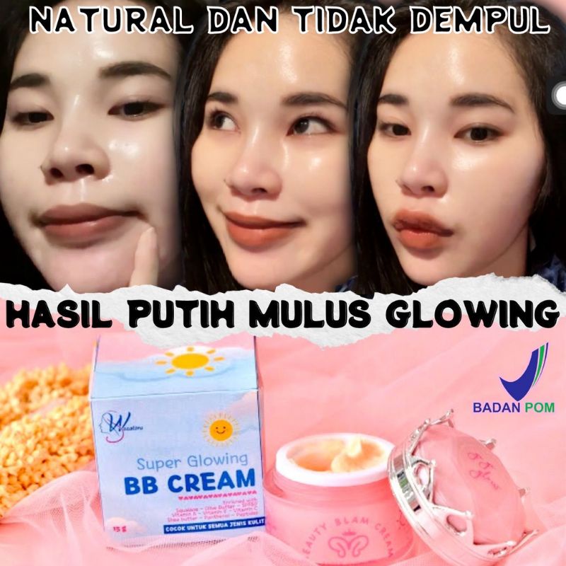 ❤ BPOM ❤ BB CREAM BB GLOW BB GLOWING BB CREAM GLOWING SPF 45 BY WAZATARU SKINCARE