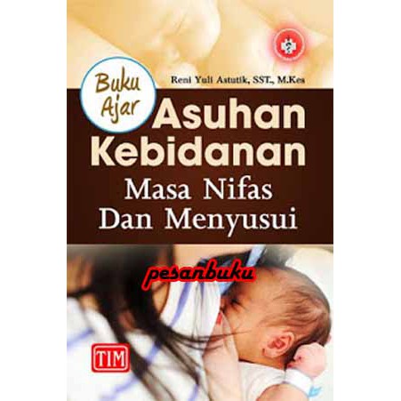 

Buku Buku Ajar Asuhan Kebidanan Masa Nifas dan Menyusui