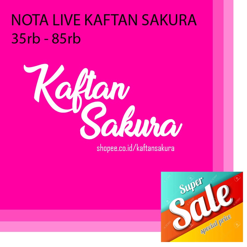 NOTA LIVE SHOPEE KAFTANSAKURA 35-85rb