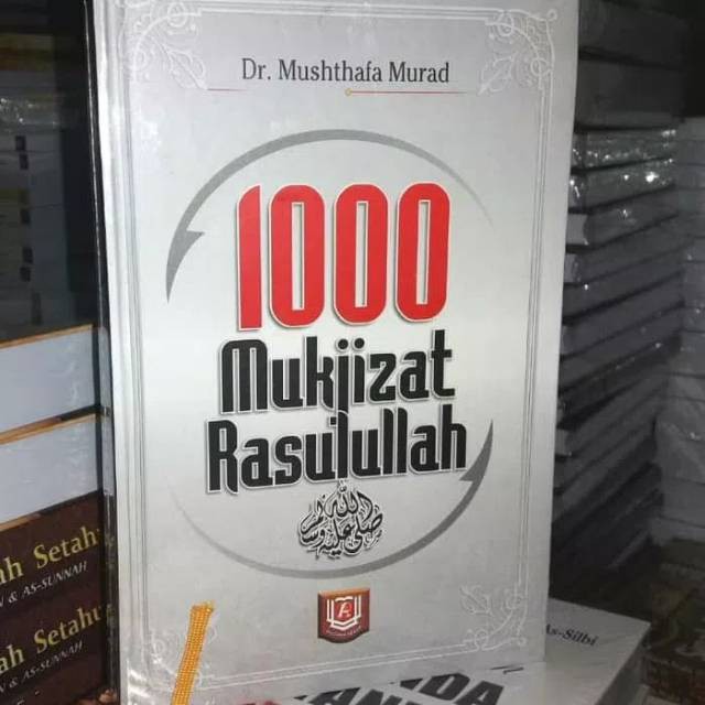 1000 Mukjizat Rasulullah - Pustaka Azzam
