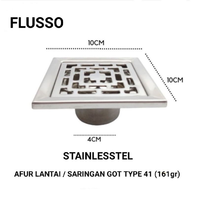 AFUR LANTAI 4&quot; / SARINGAN GOT TYPE-41 STAINLESS FLUSSO HIGH QUALITY PRODUCT