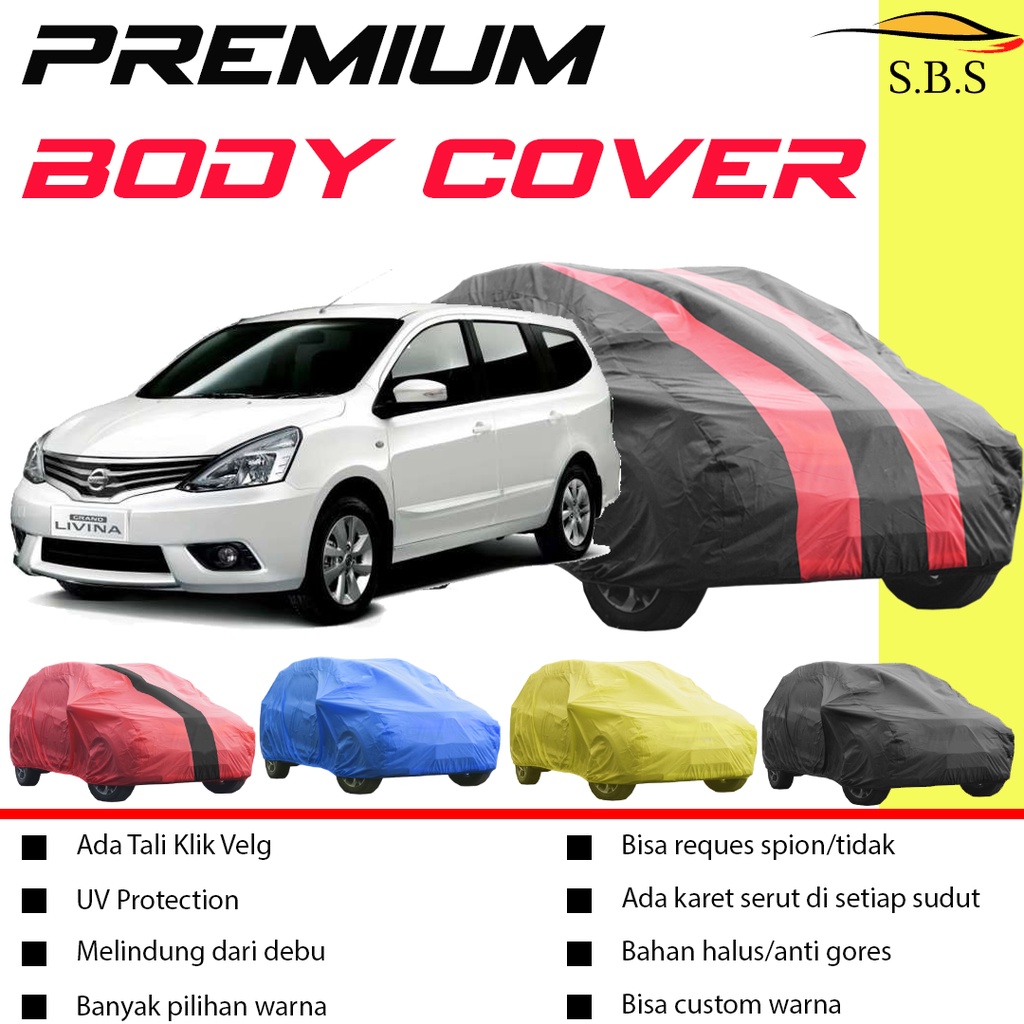 Body Cover Mobil livina Sarung Mobil livina grandlivina livina xv livina xv 1.5 livina x gear  livina xr/livina lama/new livina/all new livina/new livina 2022/livina 2022/rush/rush lama/terios/terios lama/terios konde/ertiga/ertiga lama/ertiga gl/crv/brv