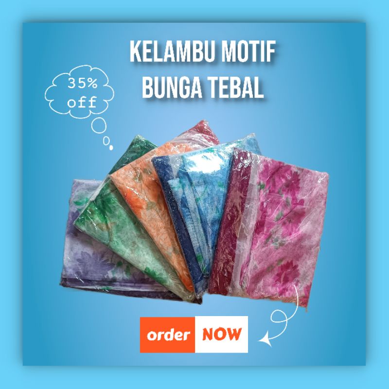 KELAMBU MOTIF BUNGA TEBAL( KAIN TEBAL)