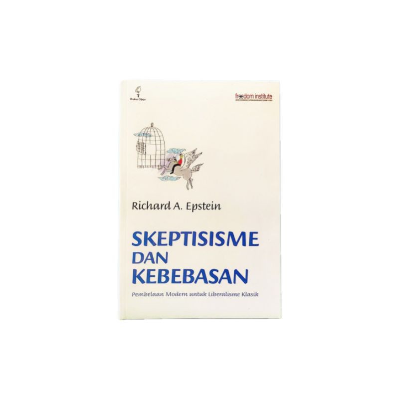 Skeptisisme dan Kebebasan: Pembelaan Modern untuk Liberalisme Klasik