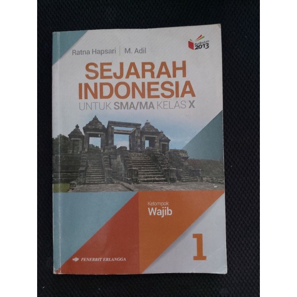 

Sejarah Indonesia wajib kelas X erlangga Ratna hapsari