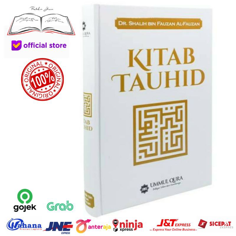 Buku Kitab Tauhid Penjelasan lengkap tentang Tawhid Bersumber dan Berdasarkan Al Quran dan As Sunnah