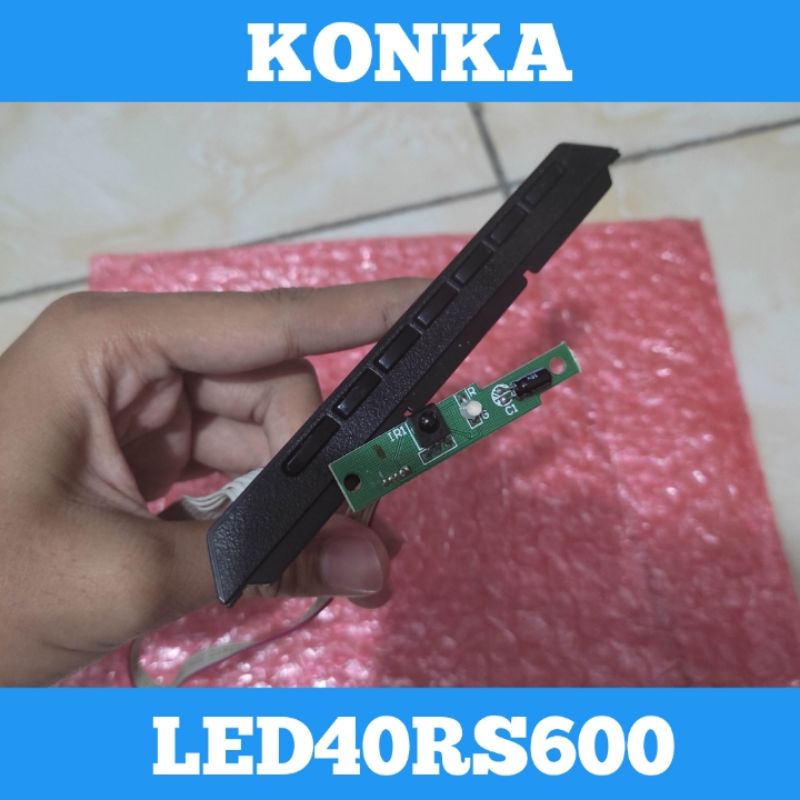 Pcb Sensor & Pcb Tombol TV LED KONKA LED40RS600 Sensor TV LED KONKA LED40RS600 Tombol TV LED KONKA L