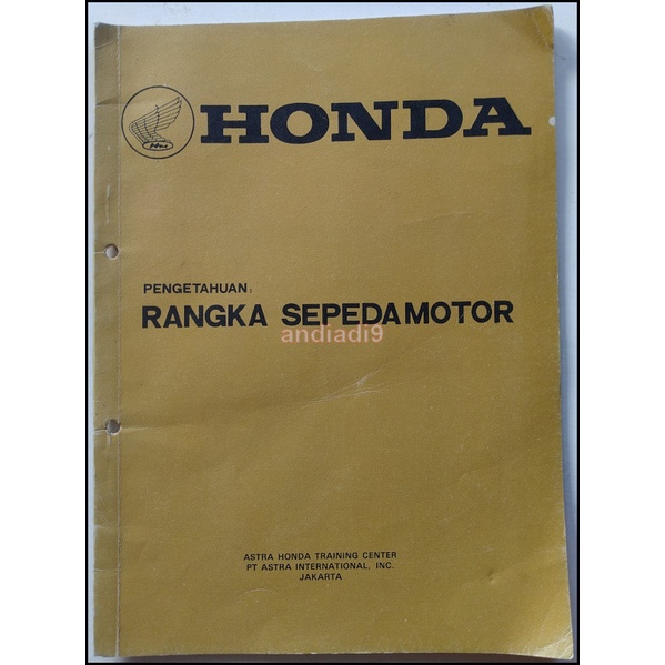 HONDA PENGETAHUAN RANGKA SEPEDA MOTOR 1978 ASTRA HONDA TRAINING CENTER PT ASTRA INTERNATIONAL, INC. 