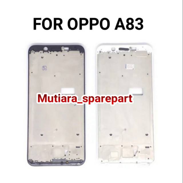 FRAME LCD TULANG TENGAH OPPO A83