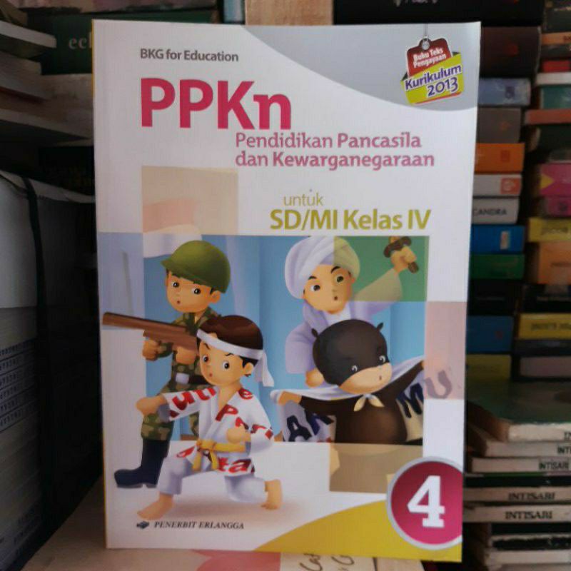 buku PPKn.pendidikan pancasila dan kewarganegaraan SD/MI kls 1.2.4.5 kurikulum 13 erlangga-Pkn 4