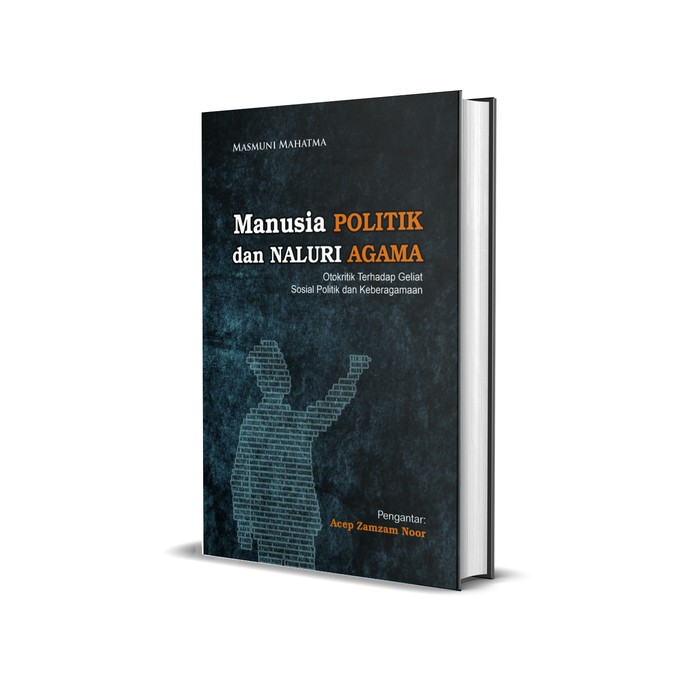 Manusia Politik & Naluri Agama