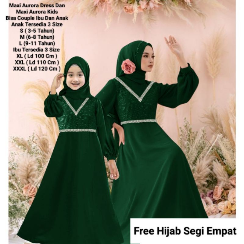 COD☑️PAKAIAN GAMIS HIJAB BISA COUPLE IBU DAN ANAK /MAXI AURORA 2 UKURAN XL-XXL/MAXI AURORA KIDS/GAMIS HIJAB/PAKAIAN MUSLIM COUPLE/GOOD QUALITY