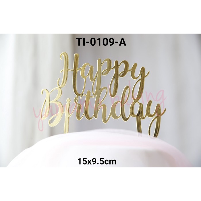 

KUE-PENGHIAS-ALAT- TI-0109-A CAKE TOPPER TULISAN ACRYLIC AKRILIK HAPPY BIRTHDAY EMAS -ALAT-PENGHIAS-
