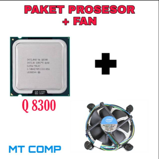 Paket prosesor core 2 quad Q 8300 plus fan