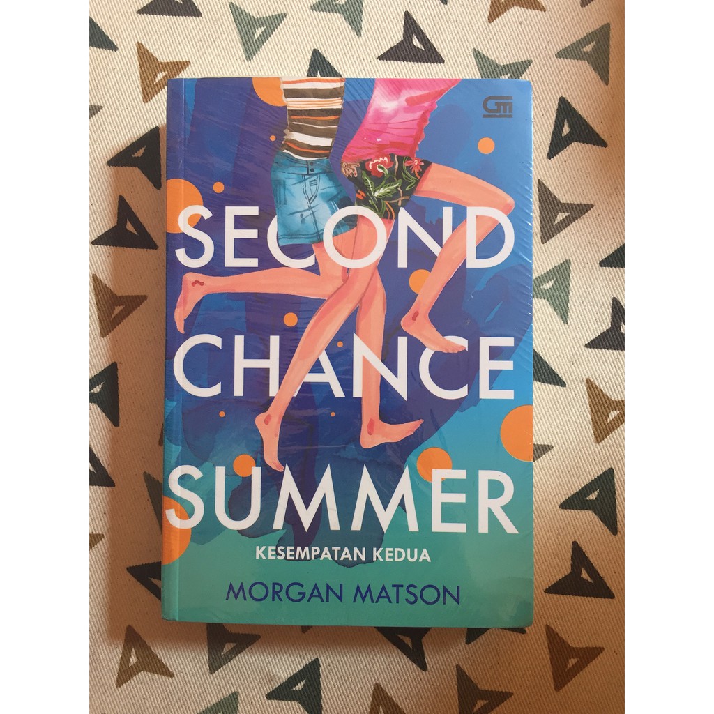 Second Chance Summer (Kesempatan Kedua) - Morgan Matson