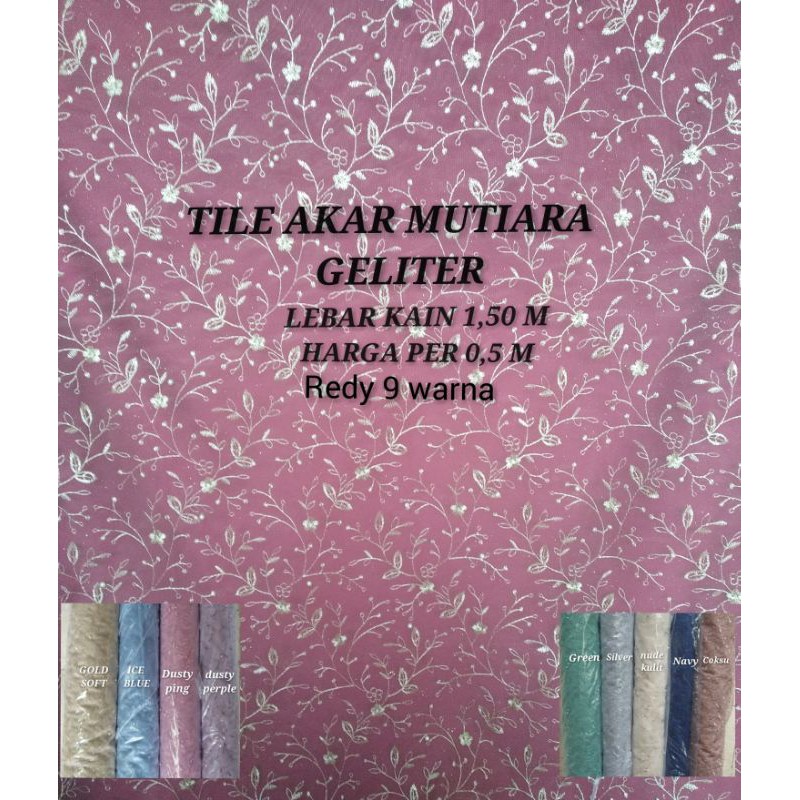 TERMURAH KAIN TILE AKAR MUTIARA/IMPORT/TILE DOT/TILE 3D/BROKAT TULLE AKAR