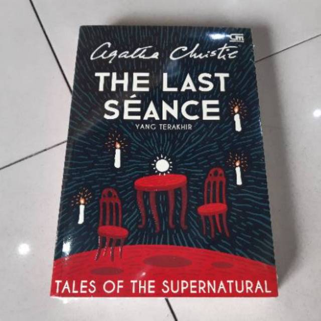 Novel The Last Seance (Yang Terakhir): Tales of the Supernatural - Agatha Christie