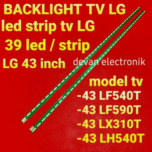 Promo BACKLIGHT TV LG 43LF540 T - 43LF590 T - 43LX310 C - LAMPU LED BACKLIGHT TV LG 43LF Limited