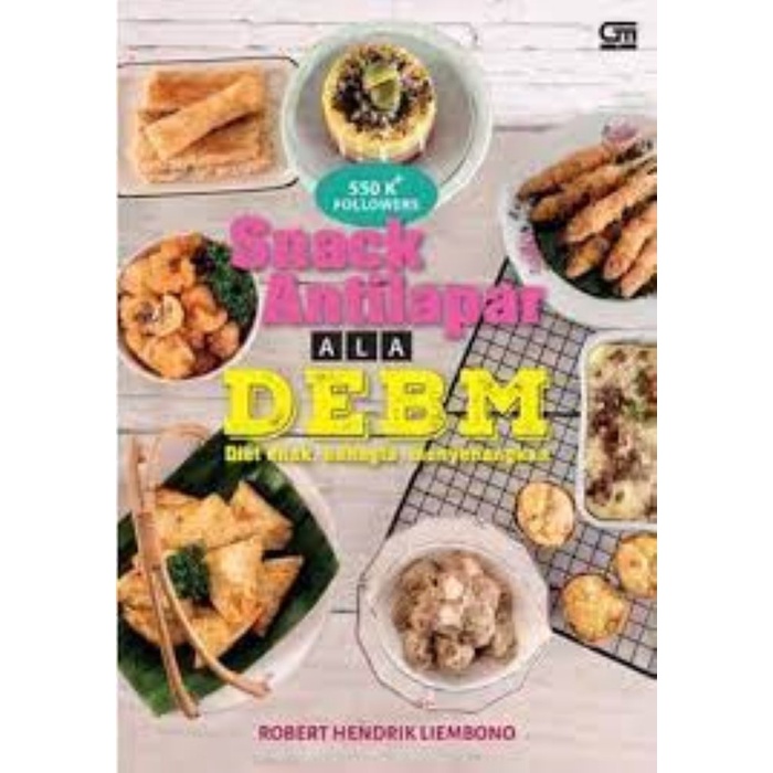 Buku Snack Antilapar Ala DEBM Diet Enak Buku Kesehatan Buku Kecantikan