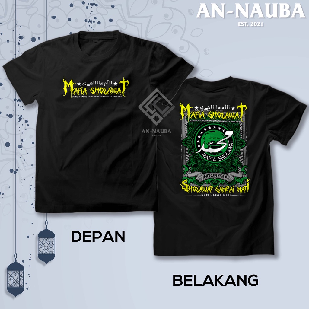 KAOS MAFIA SHOLAWAT SAMPAI MATI / Baju Islam Santri Nahdlatul Ulama Syekhermania / Tshirt Distro [AN