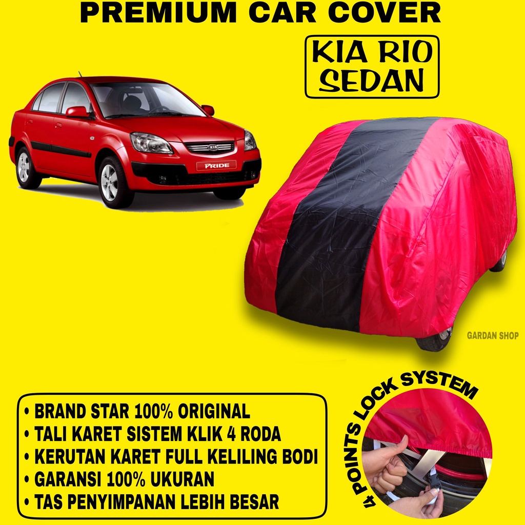 Body Cover KIA RIO SEDAN MERAH HITAM Penutup Bodi Mobil Kia Rio Sedan Waterproof PREMIUM