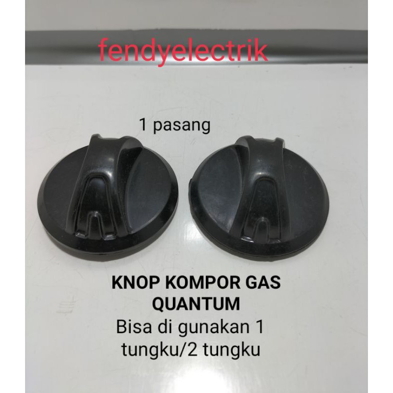 Knop kompor gas QUANTUM 2 pcs(bisa di gunakan buat yang 1 tungku/2 tungku)