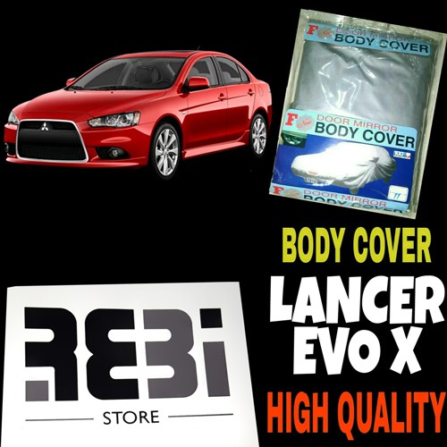 Sarung Penutup LANCER EVO X Body Cover Selimut Bodi Lancer Evo 10