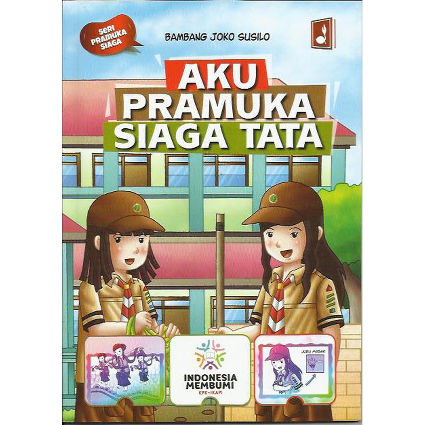 BUKU SERI PRAMUKA AKU PRAMUKA SIAGA TATA