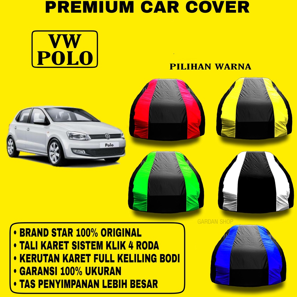 Body Cover VW POLO Garis 2 WARNA Penutup Pelindung Bodi Mobil Vw Polo PREMIUM