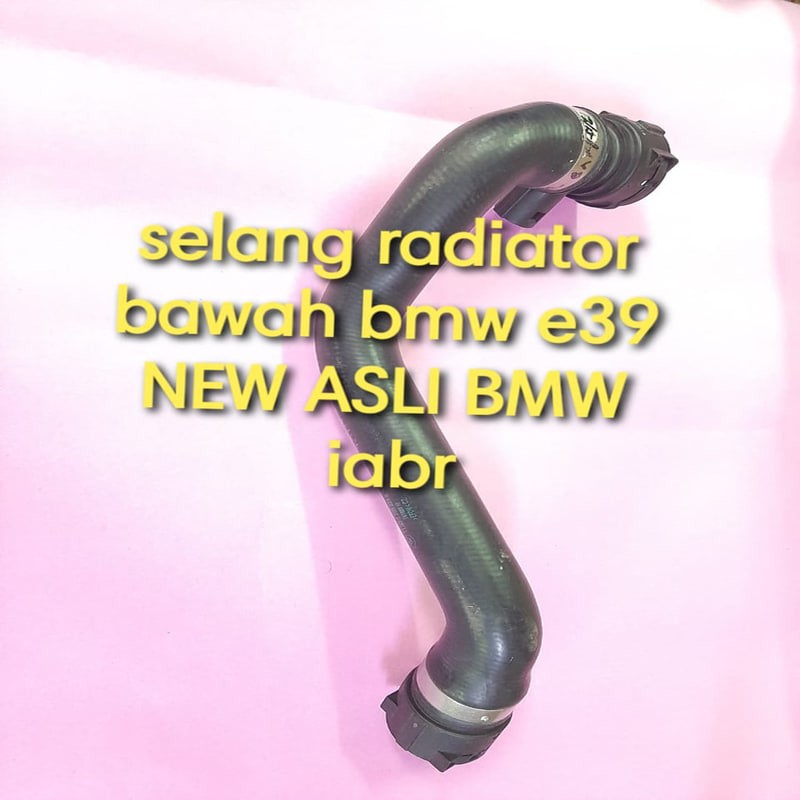 SELANG RADIATOR BAWAH BMW E39-NEW ASLI BMW