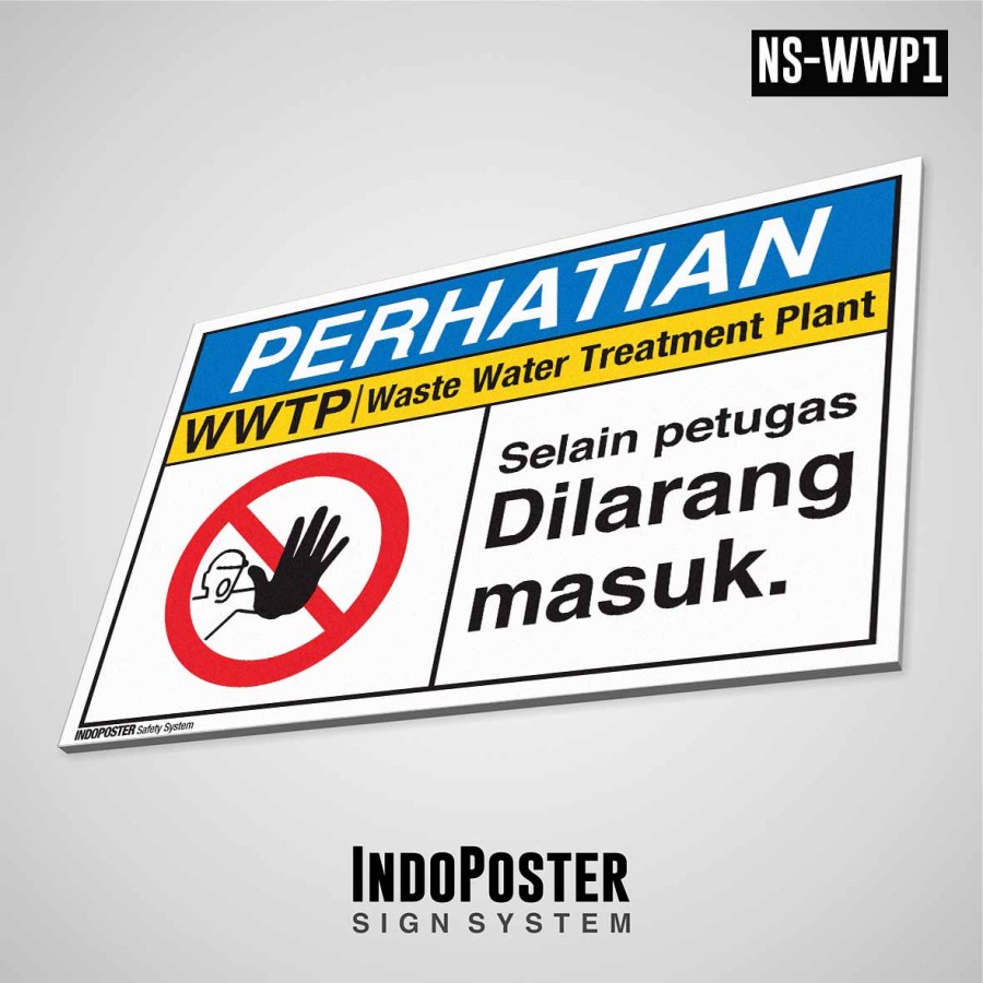 

Safety Sign K3 PVC ANSI WWTP Selain Petugas Dilarang Masuk