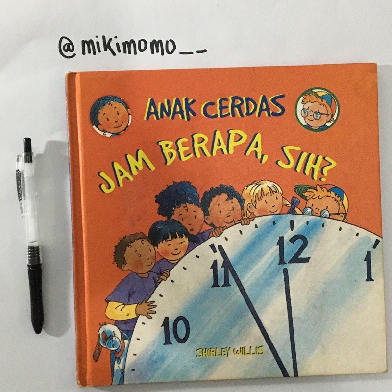 preloved seri anak cerdas: Jam Berapa, Sih?