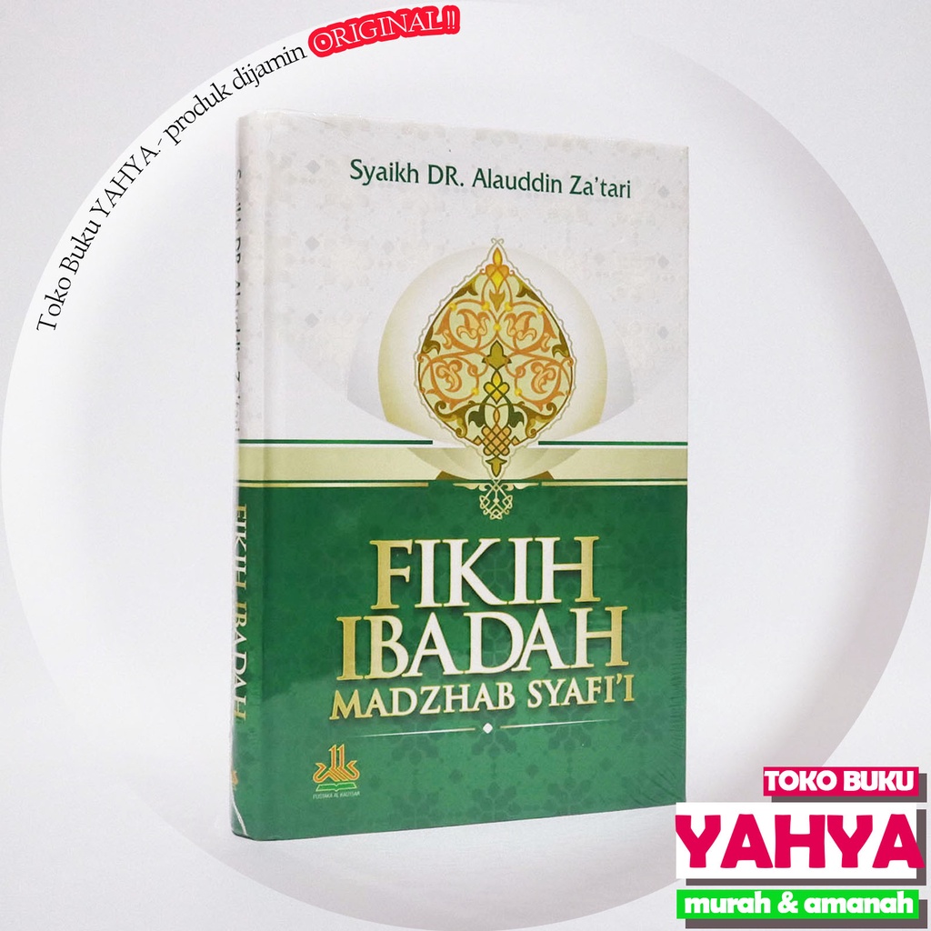 Fiqih - Fikih Ibadah Madzhab Syafii - Pustaka Al Kautsar Alkautsar