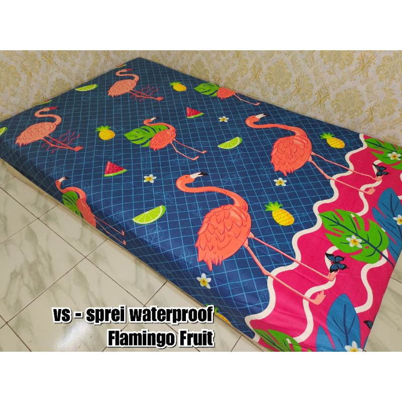 SPREI WATERPROOF MOTIF SPREI ANTI OMPOL 120 160 180 200-WP Flamingo Fruit