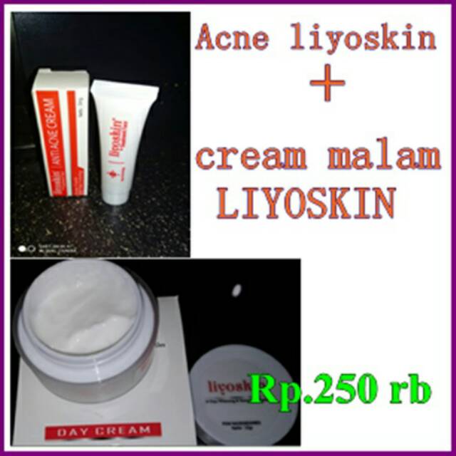 Acne Liyoskin + Cream malam liyoskin