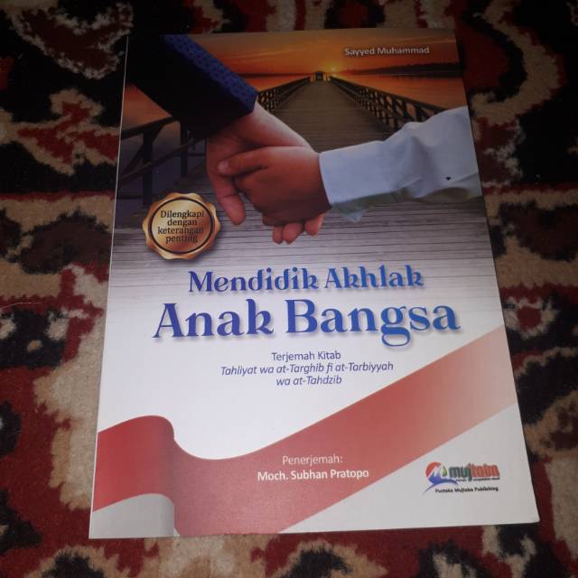 Mendidik anak bangsa terjemah tahliyyah