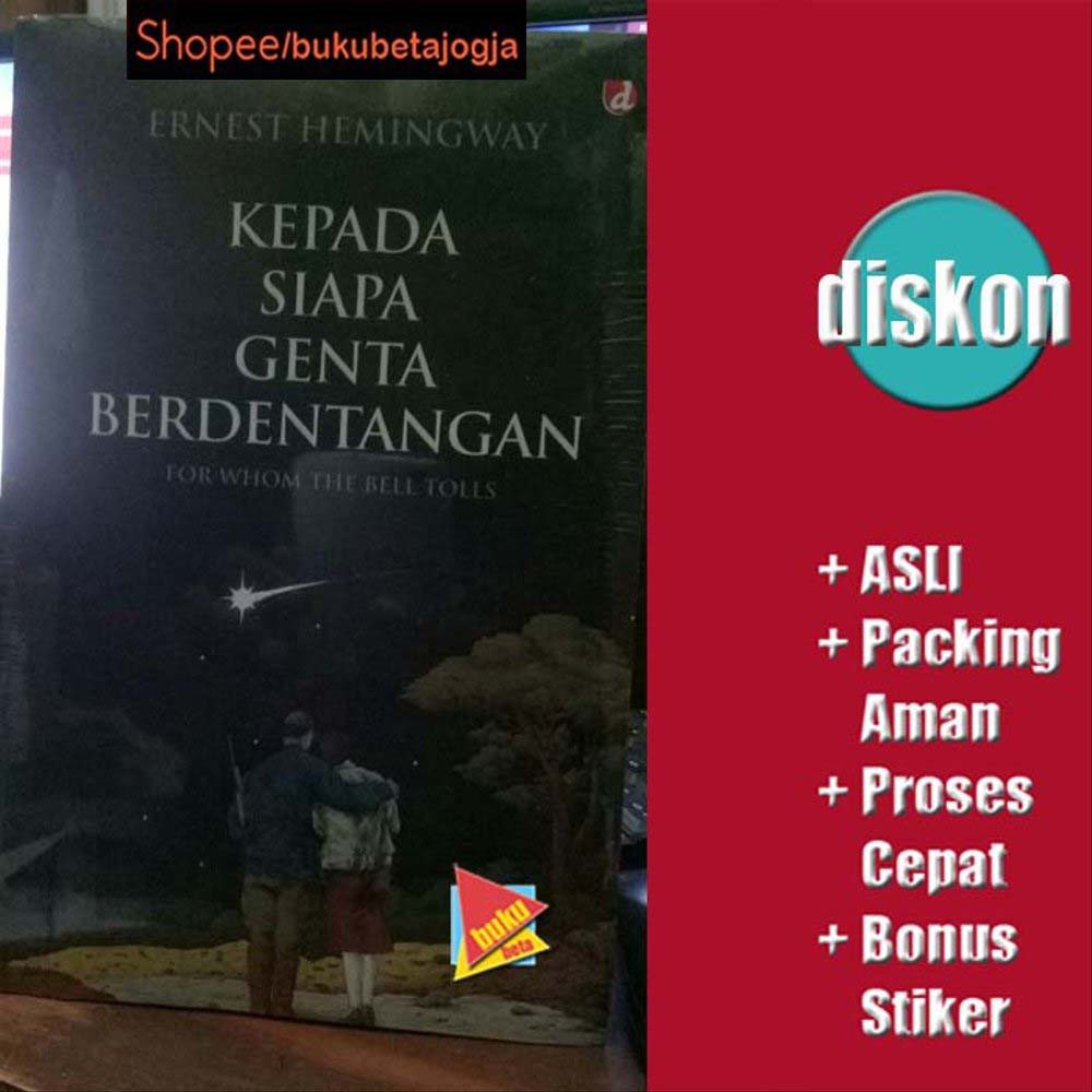 Kepada Siapa Genta Berdentangan - Ernest Hemingway