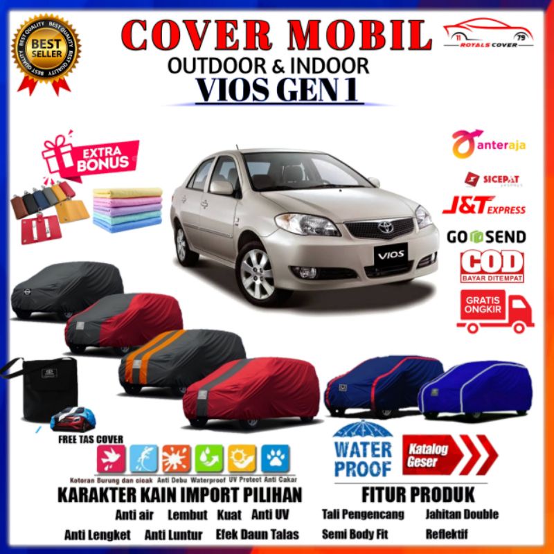 Body Cover Sarung Mobil Sedan VIOS GEN 1 2003 2004 2005 2006 Mantel Selimut Tutup Penutup TOYOTA