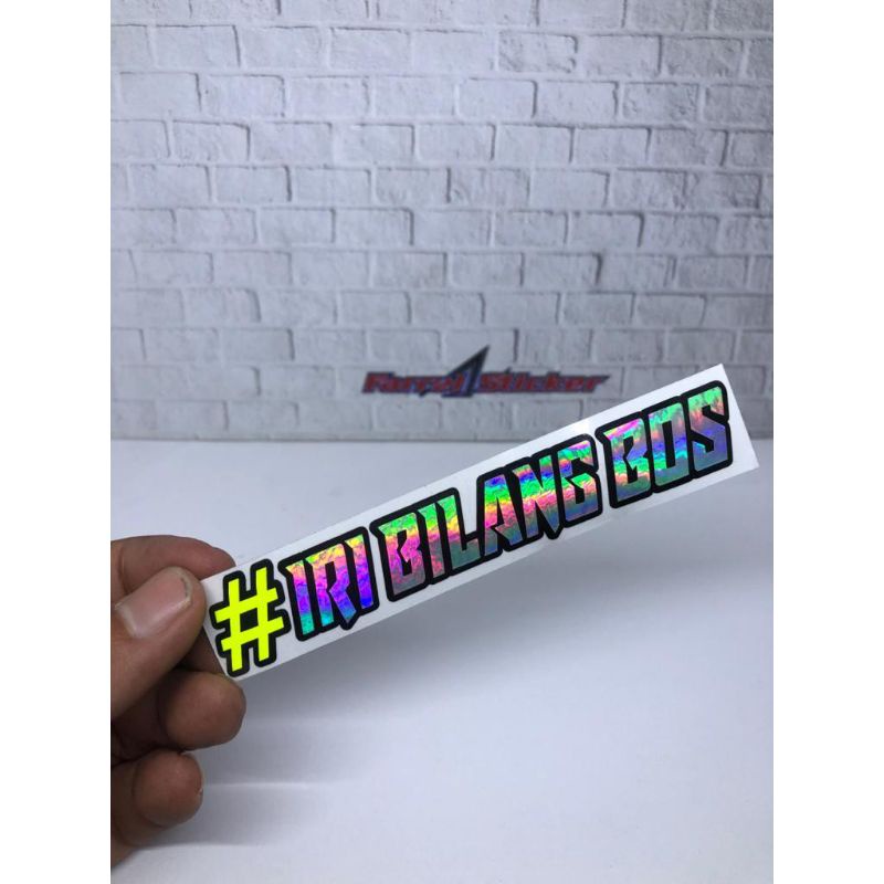 

Stiker Hologram Tulisan IRI bilang Bos / Stiker Nama