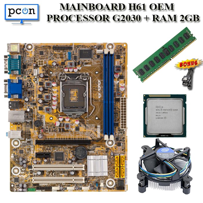 Mainboard LGA 1155 H61 OEM dengan processor Pentium G2030 RAM 2GB