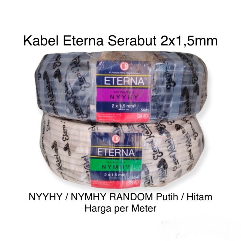 [SERABUT] Kabel Listrik ETERNA 2x1.5 mm Lentur Tebal SNI (Harga per 1Meter)