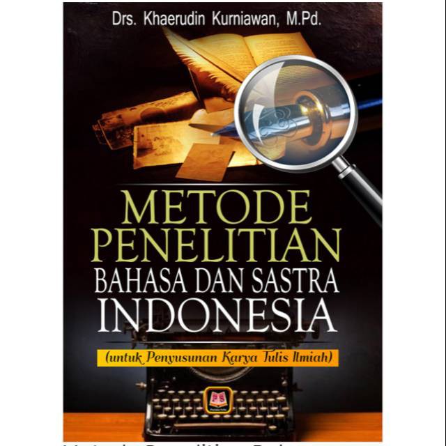 

Metode Penelitian Bahasa & Sastra Indonesia