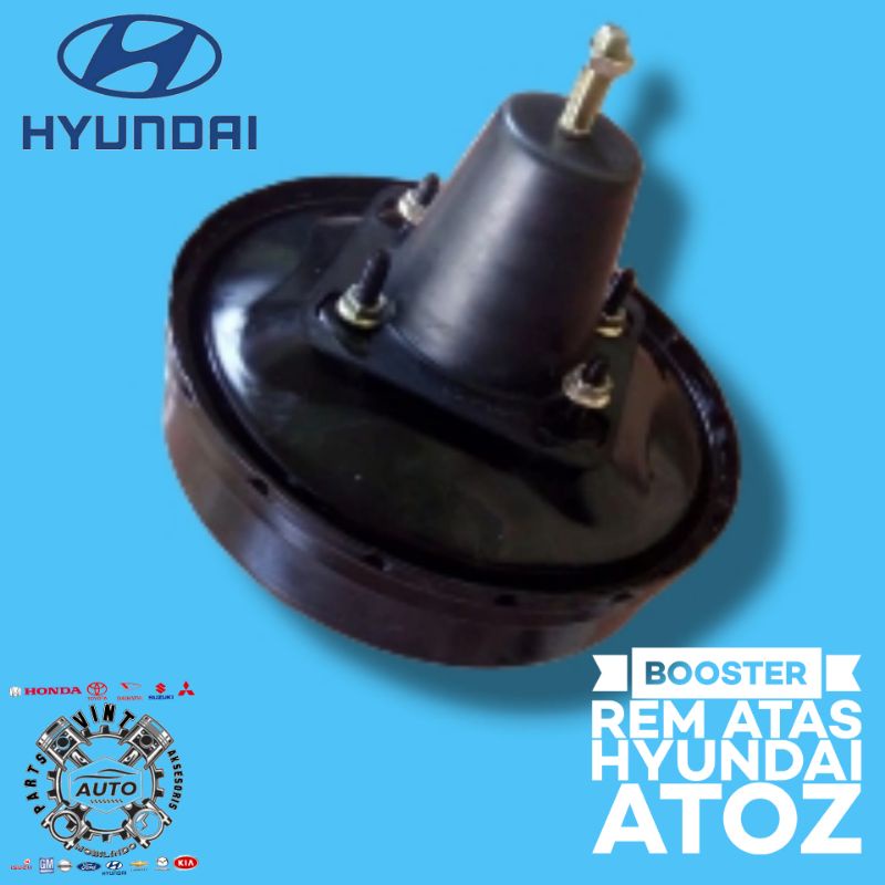 BOOSTER REM ATAS HYUNDAI ATOZ