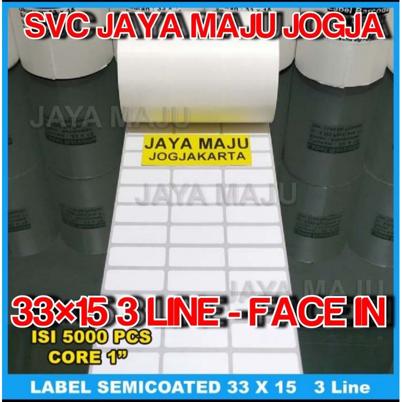 

33 X 15 SEMICOATED - 3 LINE - FACE IN - ISI 5.000 PCS || CORE 1" || LABEL BARCODE PAKAI RIBBON THERMAL TRANSFER PABRIK GUDANG GARMEN KONVEKSI MINIMARKET SUPERMARKET SWALAYAN AKSESORIS || 33X15 LABEL PRINTER SEMICOAT - ISI 5000 PCS