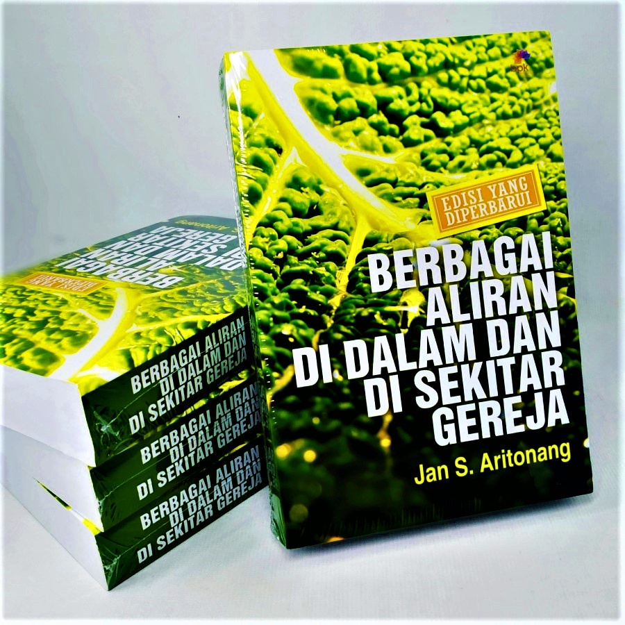 Berbagai Aliran di Dalam dan di Sekitar Gereja. Jan s Aritonang. BPK. Buku Rohani Kristen