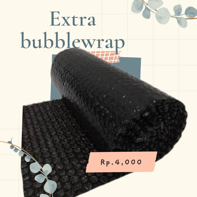 

packing tambahan_ bubble wrap