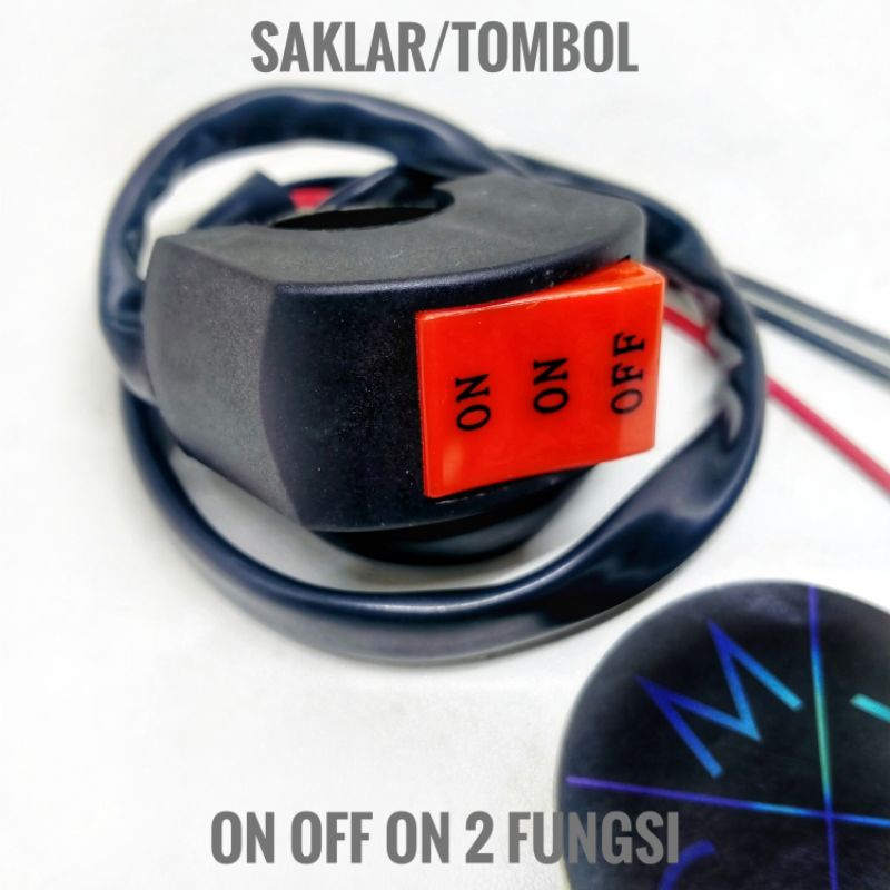[READY STOCK] SAKLAR TOMBOL 3 FUNGSI ON ON OFF mode LAMPU motor UNIVERSAL / holder kanan motor on off on 3fungsi