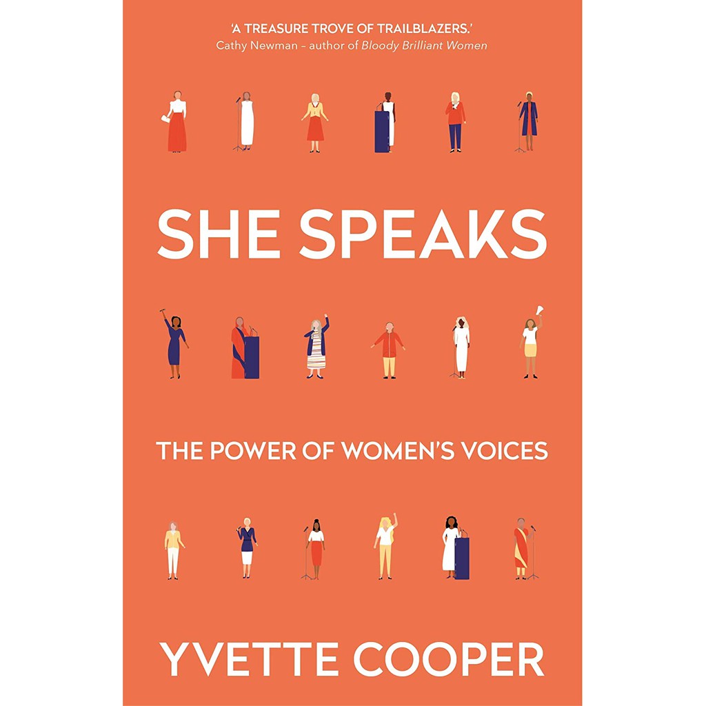She Speaks: Women's Speeches That Changed the World, from Pankhurst to Thunberg - Yvette Cooper